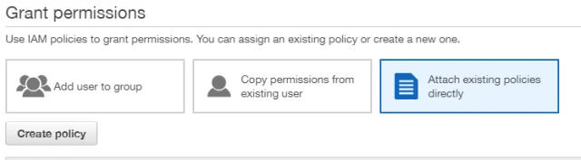 In the 'Grant permissions' select 'Attach existing policies directly' and select