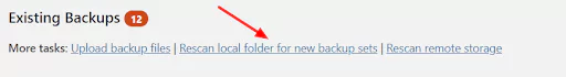 In the 'Existing backups' page select 'Rescan local folder for new backup sets' from 'More tasks'