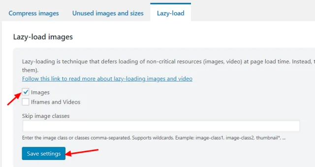 In 'Lazy-load' tab select 'Images' then select 'Save settings' button