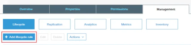 In the 'Management' tab select '+ Add lifecycle rule' button