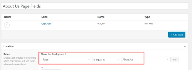 In the 'About Us Page Fields' page go to 'Show this field group if' section and add custom meta box for 'About us' page