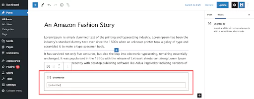 Add the 'Shortcode' block, then paste the code in the provided textbox