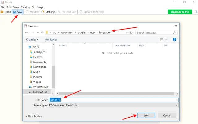 In Poedit select 'Save' button and add the translation files in the udp languages folder on your computer and select 'Save'