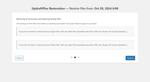 To continue UpdraftPlus Restoration select 'Restore' button