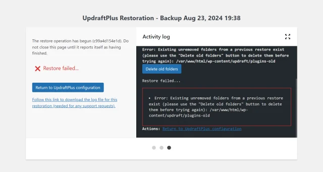 Activity log with an error stating : there are existing unremoved folders from a previous restore, to delete use 'Delete old folders' button