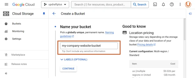 In the 'Create a Bucket' page enter your bucket name in the 'Name your bucket section' then select 'Continue' button